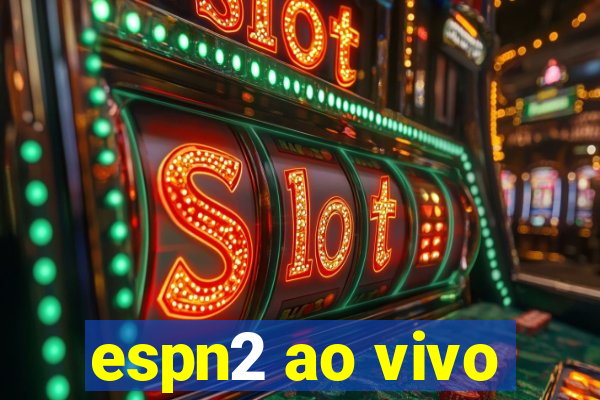 espn2 ao vivo